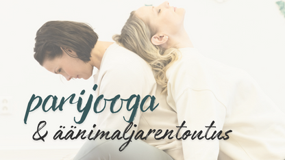 Parijooga & äänimaljarentoutus